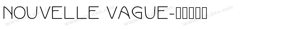 Nouvelle Vague字体转换